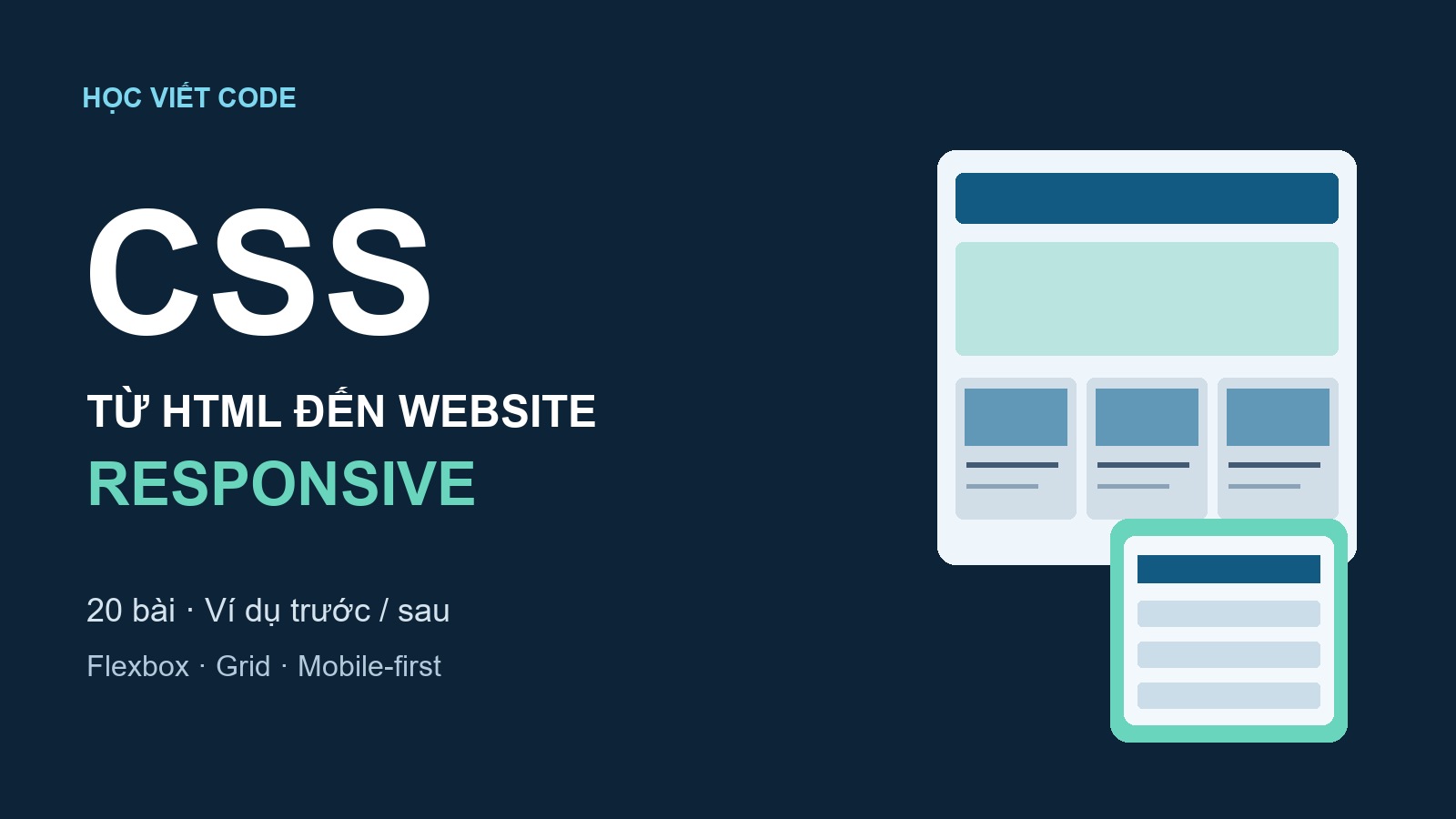 CSS cơ bản – 20 bài từ HTML đến website responsive với Flexbox, Grid và mobile-first